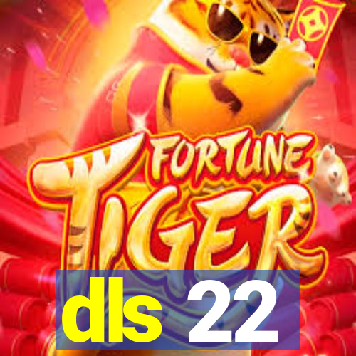 dls 22